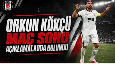 Orkun Kökçü Maç Sonu Açıklamalarda Bulundu