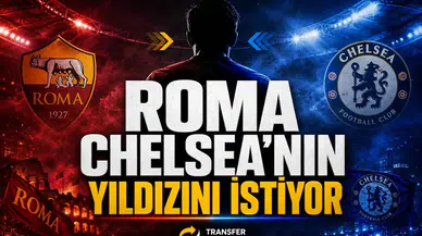Roma Chelsea'nin Yıldızını İstiyor