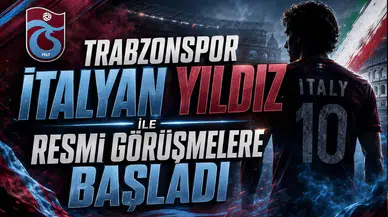 Trabzonspor İtalyan Yıldız ile Resmi Görüşmelere Başladı