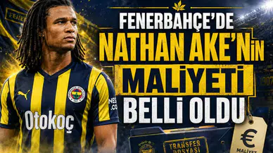 Fenerbahçe'de Nathan Ake'nin Maliyeti Belli Oldu