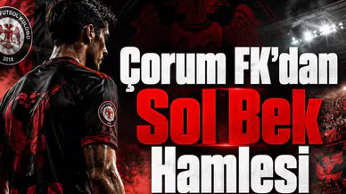 Çorum FK'dan Sol Bek Hamlesi