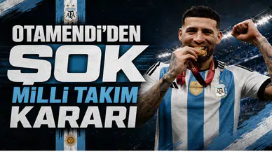 Otamendi'den Şok Milli Takım Kararı