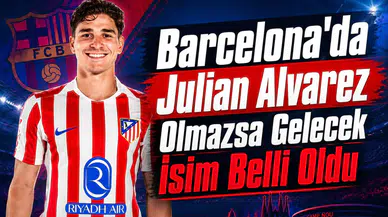 Barcelona'da Julian Alvarez Olmazsa Gelecek İsim Belli Oldu