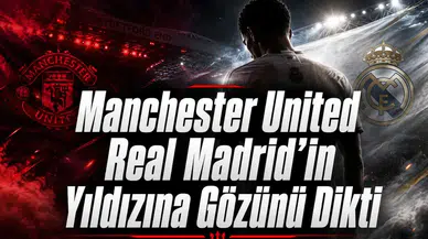 Manchester United Real Madrid'in Yıldızına Gözünü Dikti