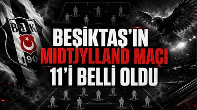 Beşiktaş'ın Midtjylland Maçı 11'i Belli Oldu