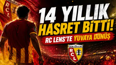 14 Yıllık Hasret Bitti! RC Lens’te Yuvaya Dönüş