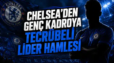 Chelsea'den Genç Kadroya Tecrübeli Lider Hamlesi