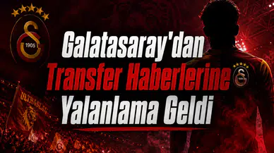Galatasaray'dan Transfer Haberlerine Yalanlama Geldi
