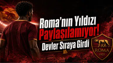 Roma’nın Yıldızı Paylaşılamıyor! Devler Sıraya Girdi