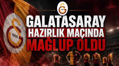 Galatasaray Hazırlık Maçında Mağlup Oldu