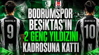 Bodrumspor Beşiktaş'ın 2 Genç Yıldızını Kadrosuna Kattı