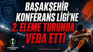 Başakşehir Konferans Ligi'ne 2. Eleme Turunda Veda Etti