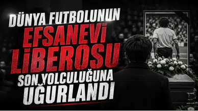 Dünya Futbolunun Efsanevi Liberosu Son Yolculuğuna Uğurlandı