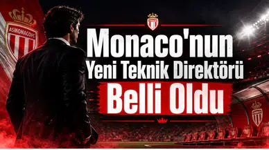 Monaco'nun Yeni Teknik Direktörü Belli Oldu