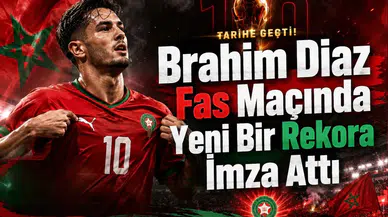 Brahim Diaz Fas Maçında Yeni Bir Rekora İmza Attı