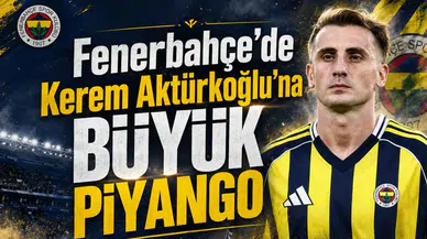 Fenerbahçe'de Kerem Aktürkoğlu'na Büyük Piyango