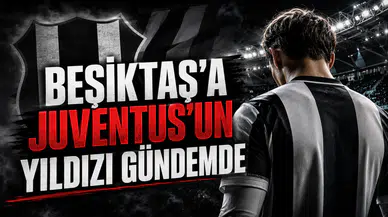 Beşiktaş’a Juventus’un Yıldızı Gündemde