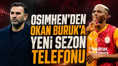Osimhen'den Okan Buruk'a yeni sezon telefonu
