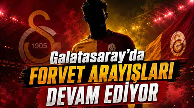 Galatasaray'da Forvet Arayışları Devam Ediyor