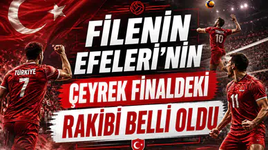 Filenin Efeleri'nin çeyrek finaldeki rakibi belli oldu