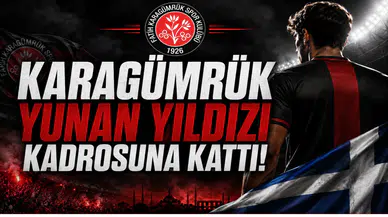 Karagümrük Yunan Yıldızı Kadrosuna Kattı!