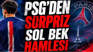 PSG’den Sürpriz Sol Bek Hamlesi