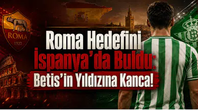 Roma Hedefini İspanya’da Buldu:Betis’in Yıldızına Kanca!