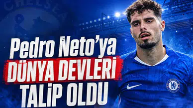 Pedro Neto'ya Dünya Devleri Talip Oldu