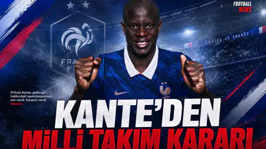 Kante'den milli takım kararı