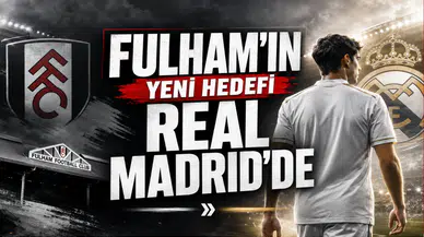 Fulham’ın yeni hedefi Real Madrid’de