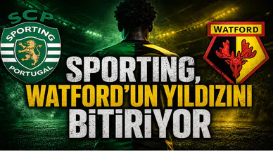 Sporting,Watford’un Yıldızını Bitiriyor