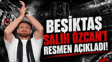 Beşiktaş Salih Özcan'ı resmen açıkladı!
