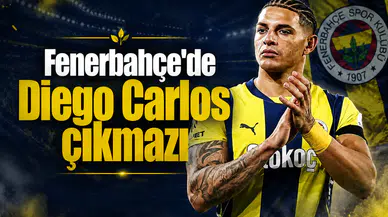 Fenerbahçe'de Diego Carlos çıkmazı