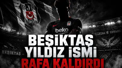 Beşiktaş Yıldız İsmi Rafa Kaldırdı!