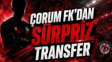 Çorum FK'dan Sürpriz Transfer