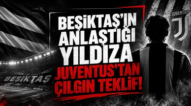 Beşiktaş'ın Anlaştığı Yıldıza Juventus'tan Çılgın Teklif!