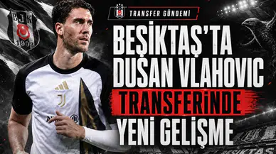 Beşiktaş'ta Dusan Vlahovic Transferinde Yeni Gelişme
