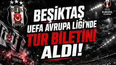 Beşiktaş UEFA Avrupa Ligi'nde Tur Biletini Aldı!