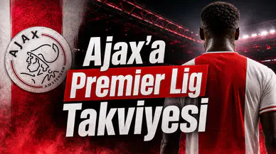 Ajax'a Premier Lig Takviyesi