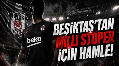 Beşiktaş'tan Milli Stoper İçin Hamle!