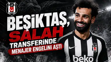 Beşiktaş, Salah transferinde menajer engelini aştı