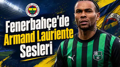 Fenerbahçe'de Armand Lauriente Sesleri