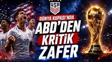 Dünya Kupası’nda ABD’den Kritik Zafer