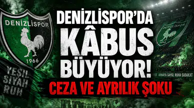 Denizlispor'da Kâbus Büyüyor! Ceza ve Ayrılık Şoku