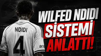Wilfed Ndidi Sistemi Anlattı!