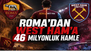 Roma’dan West Ham’a 46 Milyonluk Hamle