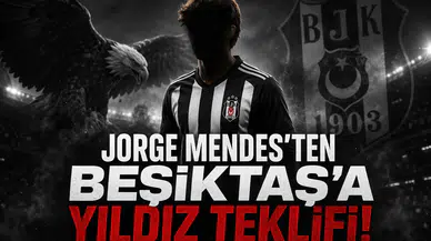 Jorge Mendes'ten Beşiktaş'a Yıldız Teklifi!