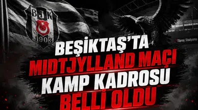 Beşiktaş'ta Midtjylland Maçı Kamp Kadrosu Belli Oldu