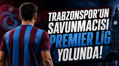 Trabzonspor'un Savunmacısı Premier Lig Yolunda!