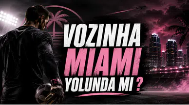 Vozinha miami yolunda mı ?